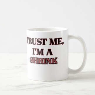 Geloof me, ik ben een SHRINK Koffiemok