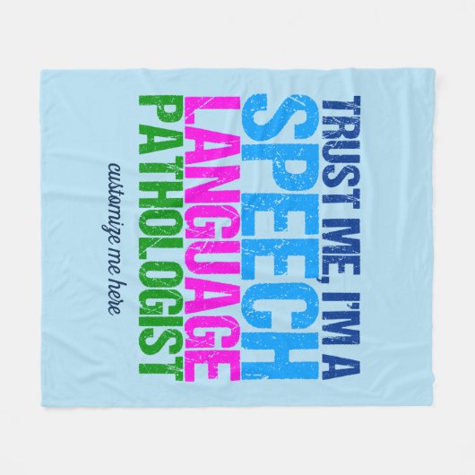 Geloof me, ik ben een Spraaktaalpatholoog SLP Fleece Deken (Voorkant (Horizontaal))