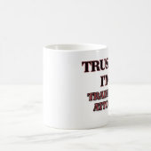 Geloof me, ik ben een TRADEMARK ATTORNEY Koffiemok (Center)