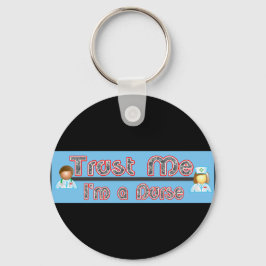 Geloof me, ik ben een verpleegster. sleutelhanger