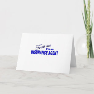 Geloof me, ik ben een verzekeringsagent kaart