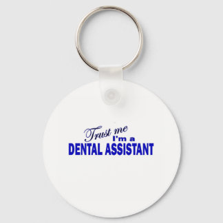 Geloof me, ik ben tandheelkundige assistent sleutelhanger