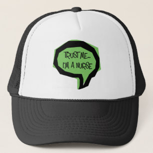 Geloof me, ik ben verpleegster. trucker pet