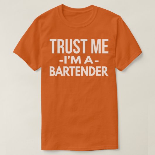 Geloof me Ix27m een Bartender 5 T-shirt (Design voorkant)