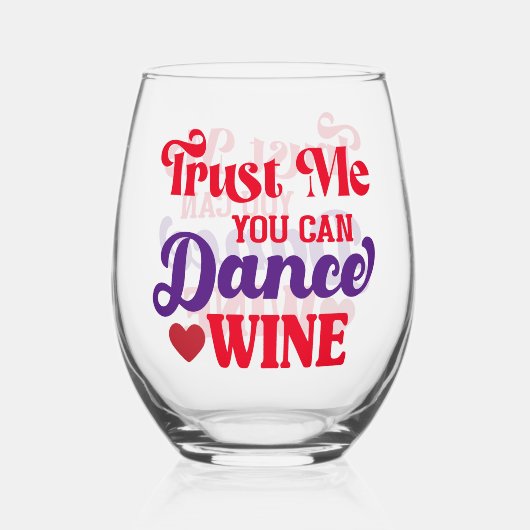 Geloof me, je kunt wijn stamloos glas dansen (Achterkant)