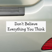 Geloof niet alles bumpersticker (Op auto)