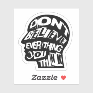 Geloof niet alles wat je denkt dat versteld staat sticker