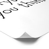 Geloof niet alles wat je denkt poster (Hoek)