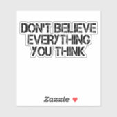 Geloof niet alles wat je denkt van Sticker (Vel)