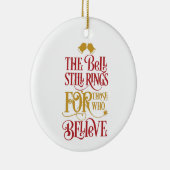Geloof | Nog steeds Ringende kerst Keramisch Ornament (Rechts)