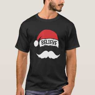 Geloof Op Santa Hoed Snor Familie Reünie Kerstmis T-shirt