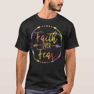Geloof Over Angst Pijl Mooie Letters Inspirerend T-shirt
