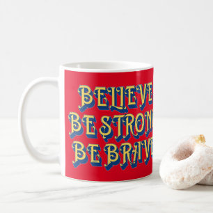GELOOF, STERK, BRAVE inspirerend Koffiemok
