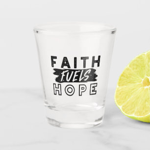 Geloof Voedt Hoop Citaat – Opbeurende Christelijke Shot Glas