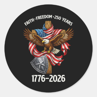 Geloof Vrijheid 250 Jaar 4 Juli 250ste Verjaardag Ronde Sticker