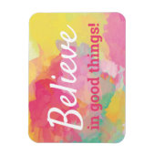 Gelooft in goede dingen Positieve Waterverf prijso Magneet (Verticaal)