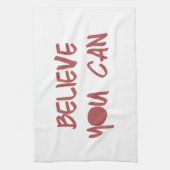 Gelooft u dat u een Motivatie werkstroomversnellin Theedoek (Verticaal)