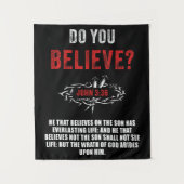 Gelooft u? Johannes 3:36 Bijbelvers Wandkleed (Voorkant)