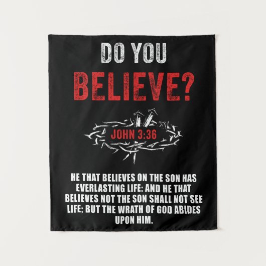 Gelooft u? Johannes 3:36 Bijbelvers Wandkleed (Voorkant)