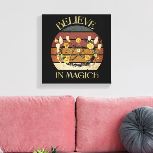 Geloven in Magick  Vibe Canvas Afdruk (Insitu (Woonkamer))