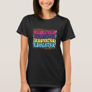 Gelovige Motivator Innovator Opvoeder Luipaard The T-shirt
