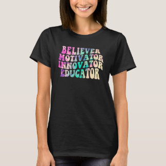 Gelovige Motivator Innovator Opvoeder Tie Dye Thee T-shirt