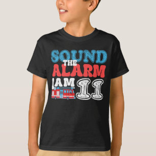 Geluid De Alarm Ik ben 11 Brandweerwagen 11e Verja T-shirt
