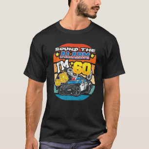 Geluid De Alarm ik ben 60 politieagenten 60e geboo T-shirt