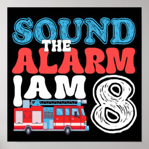 Geluid het alarm Ik ben 8 brandweerman 8e verjaard Poster