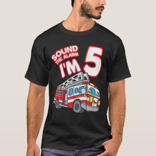 Geluid Het Alarm Ik ben vijf uur brandweerkaatsend T-shirt