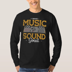 Geluidskerel die ik maak Muziek Geluid Goede Audio T-shirt