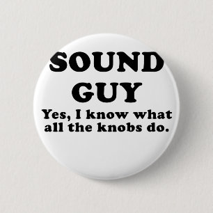 Geluidsman Ja Ik weet wat alle Knobs doen Ronde Button 5,7 Cm