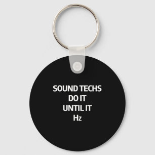 Geluidstechnici doen het totdat het Hz klinkt Gelu Sleutelhanger