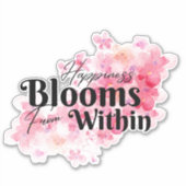 Geluk bloeit van binnen sticker (Voorkant)
