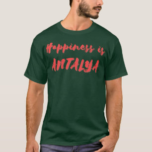 Geluk is Antalya T-shirt