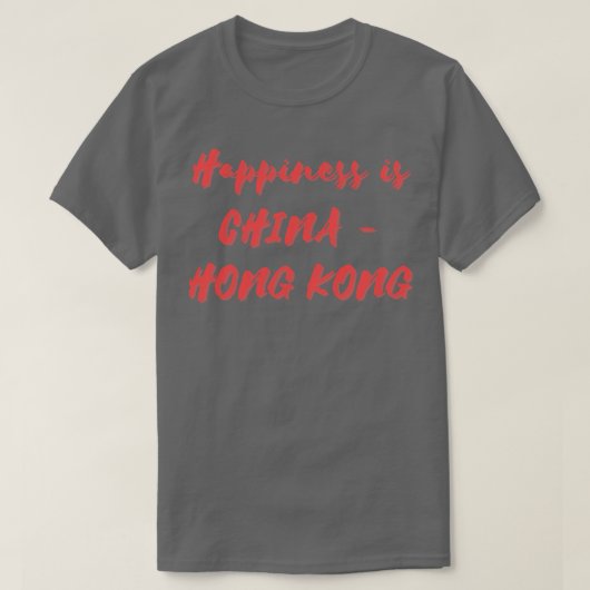 Geluk is China Hong Kong T-shirt (Design voorkant)