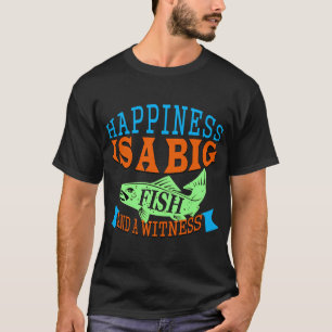 Geluk is een grote vis t-shirt