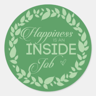 Geluk is een 'Inside Job Green Wreated Classic Ro' Ronde Sticker