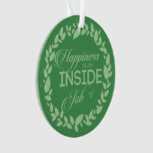 Geluk is een inside job Green Wreater Ornament (voorkant)