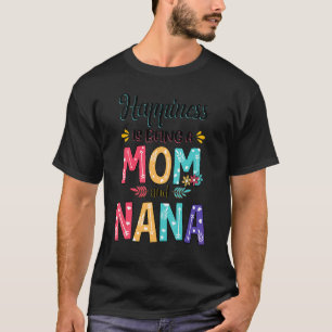 Geluk is een moeder en nana Floral moeder. T-shirt