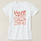 Geluk is een richting t-shirt (Design voorkant)