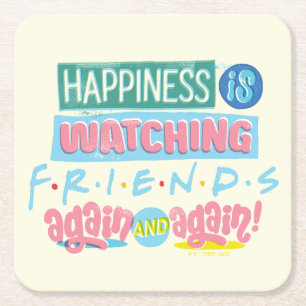 Geluk is FRIENDS™ weer en weer kijken Vierkante Kartonnen Onderzetter