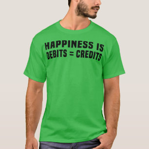 Geluk is wanneer Debits Credits Nice 2 T-shirt