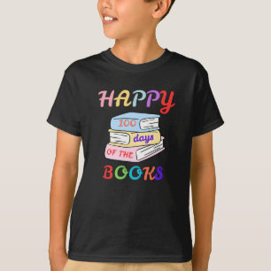 GELUKKIG 100 DAGEN VAN HET BOEK EERSTE DAG OP SCHO T-SHIRT