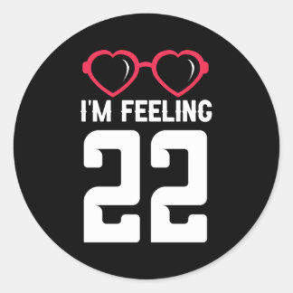 Gelukkig 22e ik voel me 22 ronde sticker