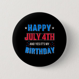 Gelukkig 4 juli en het is mijn verjaardag voor Ind Ronde Button 5,7 Cm