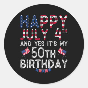 Gelukkig 4 juli en ja het is mijn 50ste verjaardag ronde sticker
