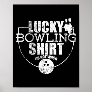 Gelukkig Bowling Shirt Niet Wassen Grappige Quote Poster