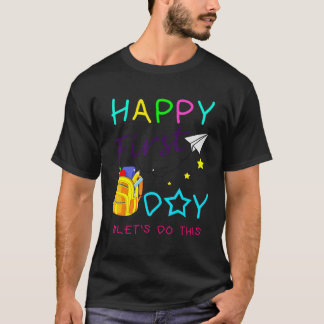 Gelukkig eerste dag doen we dit Welkom terug naar  T-shirt