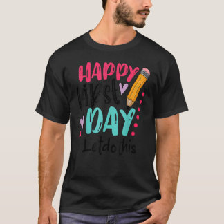 Gelukkig eerste dag doen we dit Welkom terug naar T-shirt